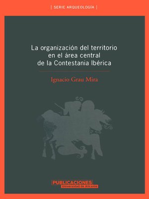 cover image of La organización del territorio en el área central de la Contestania Ibérica